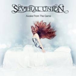 Several Union : Awake from the Game